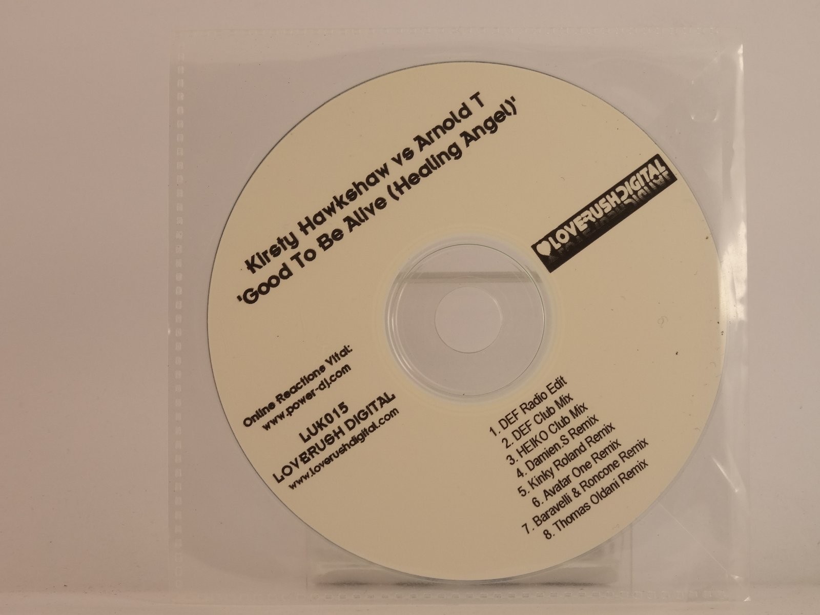 KIRSTY HAWKSHAW VS ARNOLD T GOOD TO BE ALIVE (C15) 8 Track Promo CD Single inclu