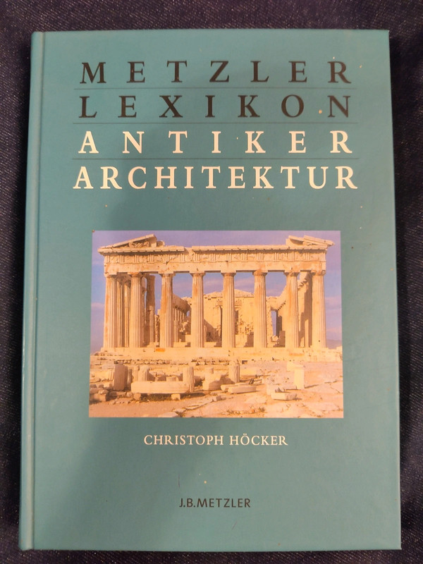 Metzler Lexikon Antiker Architektur