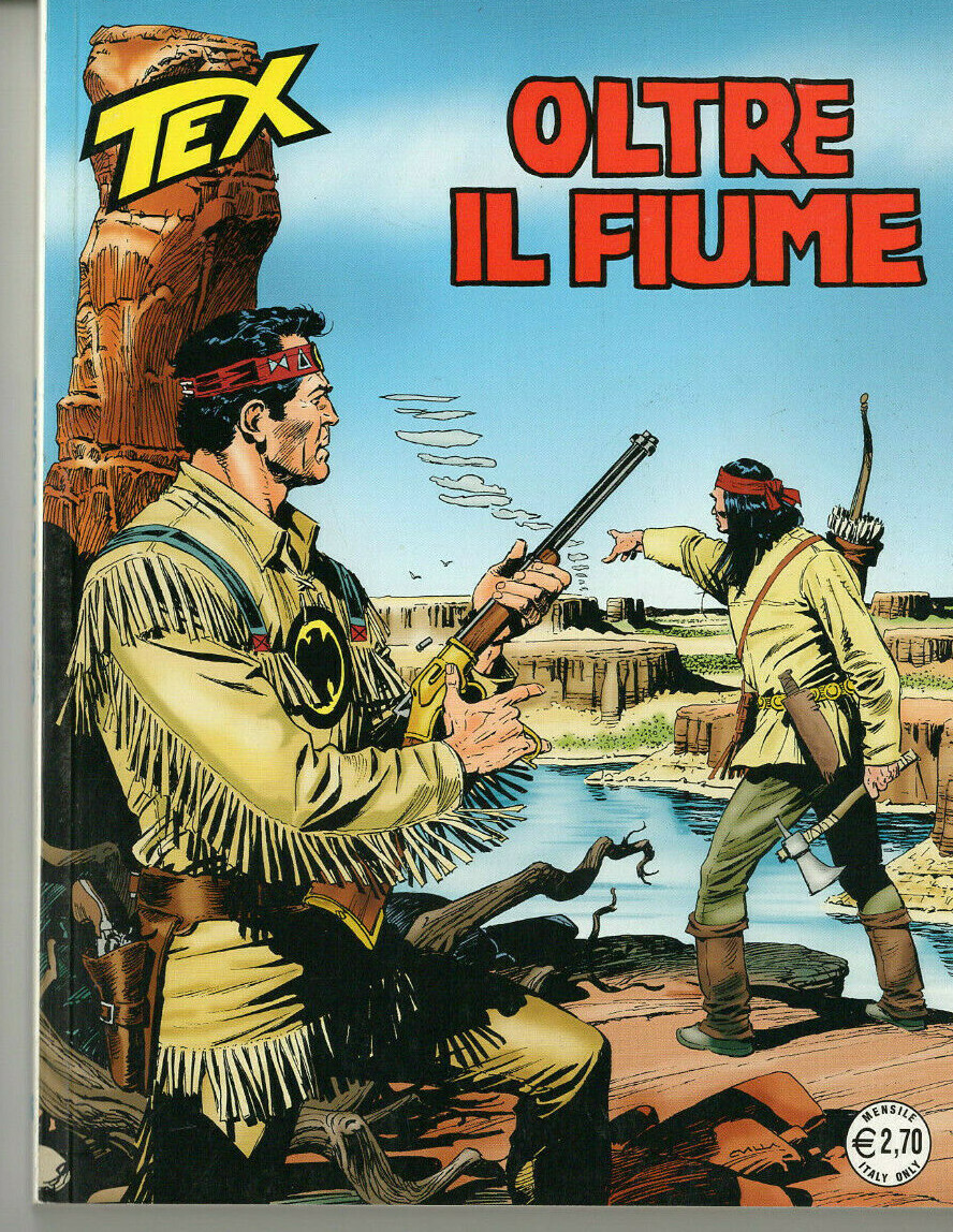 Tex Prima Edizione Oltre il Fiume N.596 del 2010 Sergio Bonelli Ed. Edicola! ▓