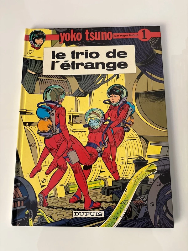 Yoko Tsuno tome 1 Le trío de l'étrange