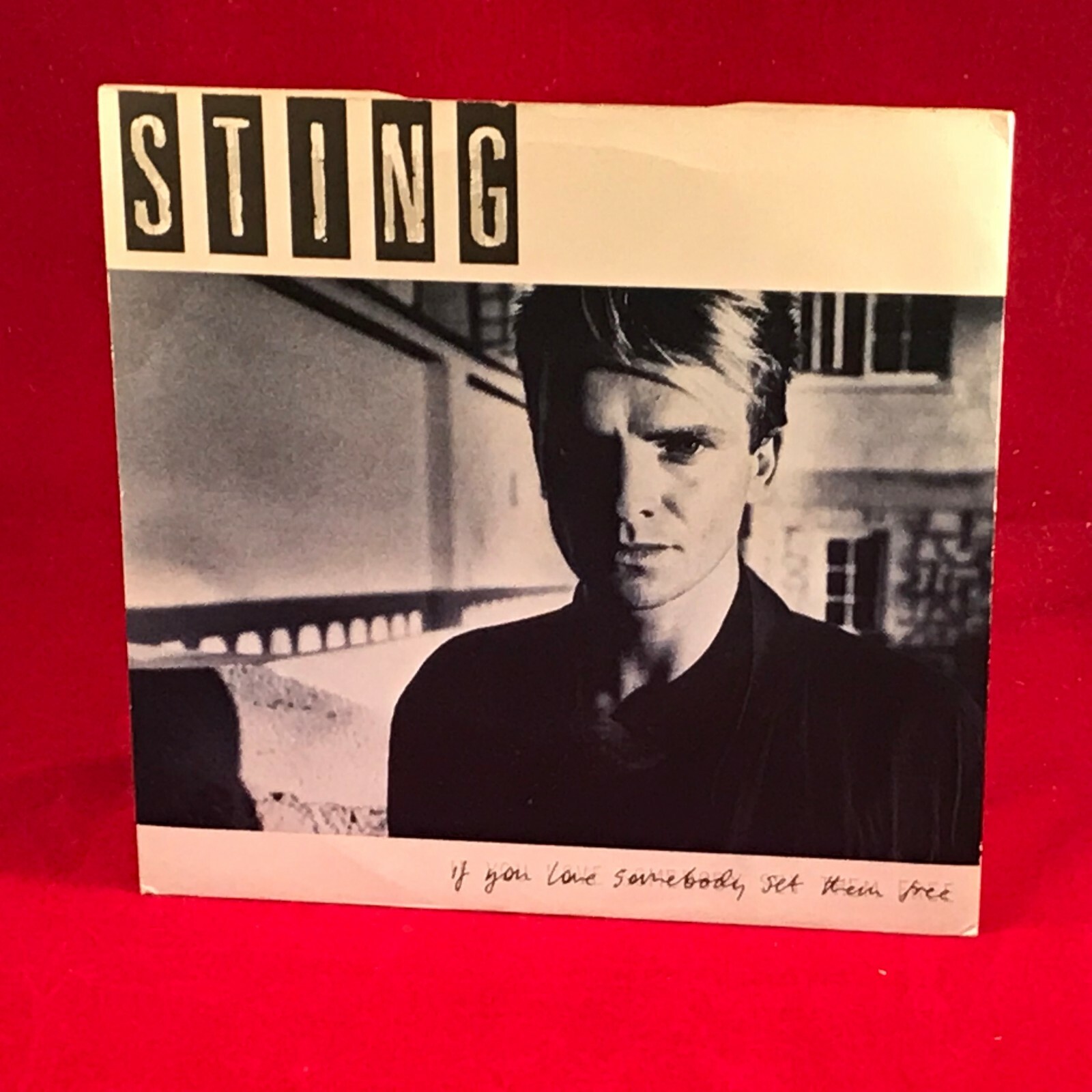 STING If You Love Somebody Set Them Free 1985 UK 7" vinyl single original 45