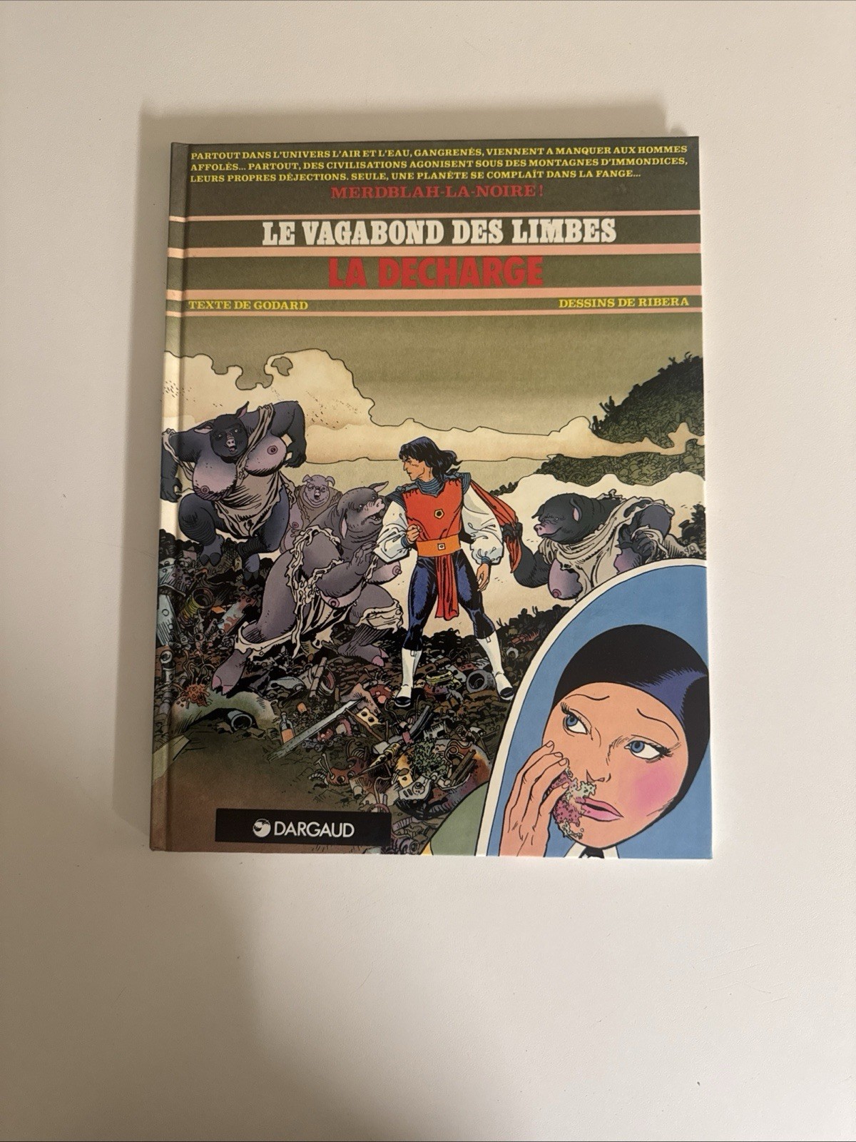 BD - Le vagabond des Limbes - n° 21, La Décharge - Ribera/Godard EO 1990 HC
