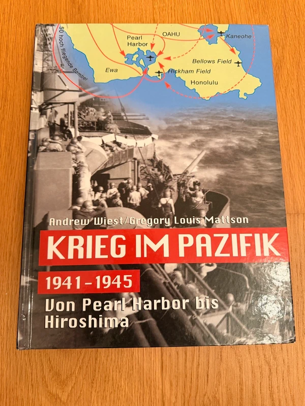 Krieg im Pazifik 1941 - 1945 / Von Pearl Harbor bis Hiroshima