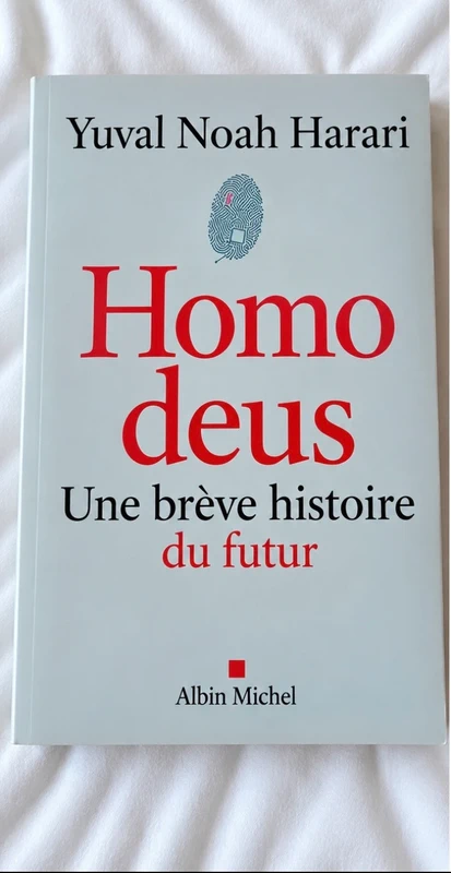 Homo deus – Une brève histoire du futur, de Yuval Noah Harari.