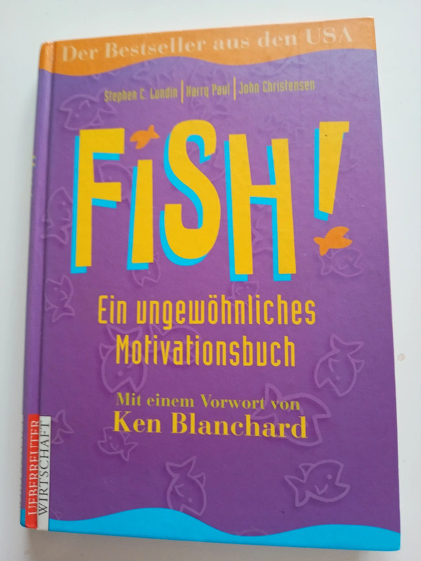 Fisch ein ungewöhnliches Motivationsbuch