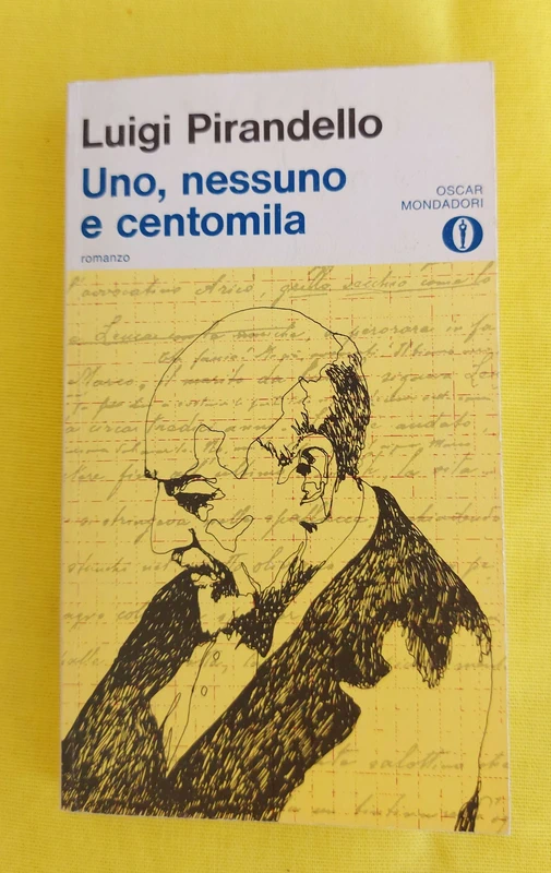 Luigi Pirandello - Uno, nessuno e centomila