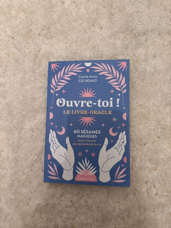 Livre « Ouvre-toi! Le livre oracle » de Carole Anne Eschenazi