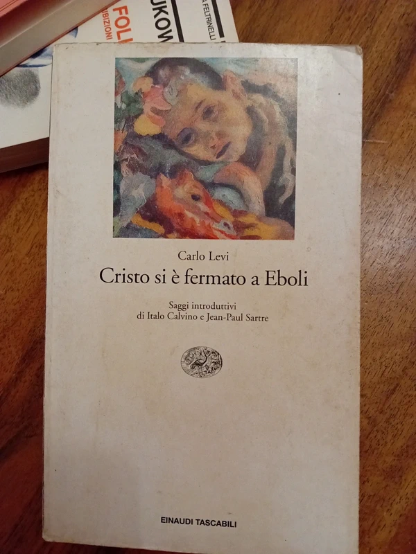 Carlo Levi "Cristo si è fermato a Eboli"