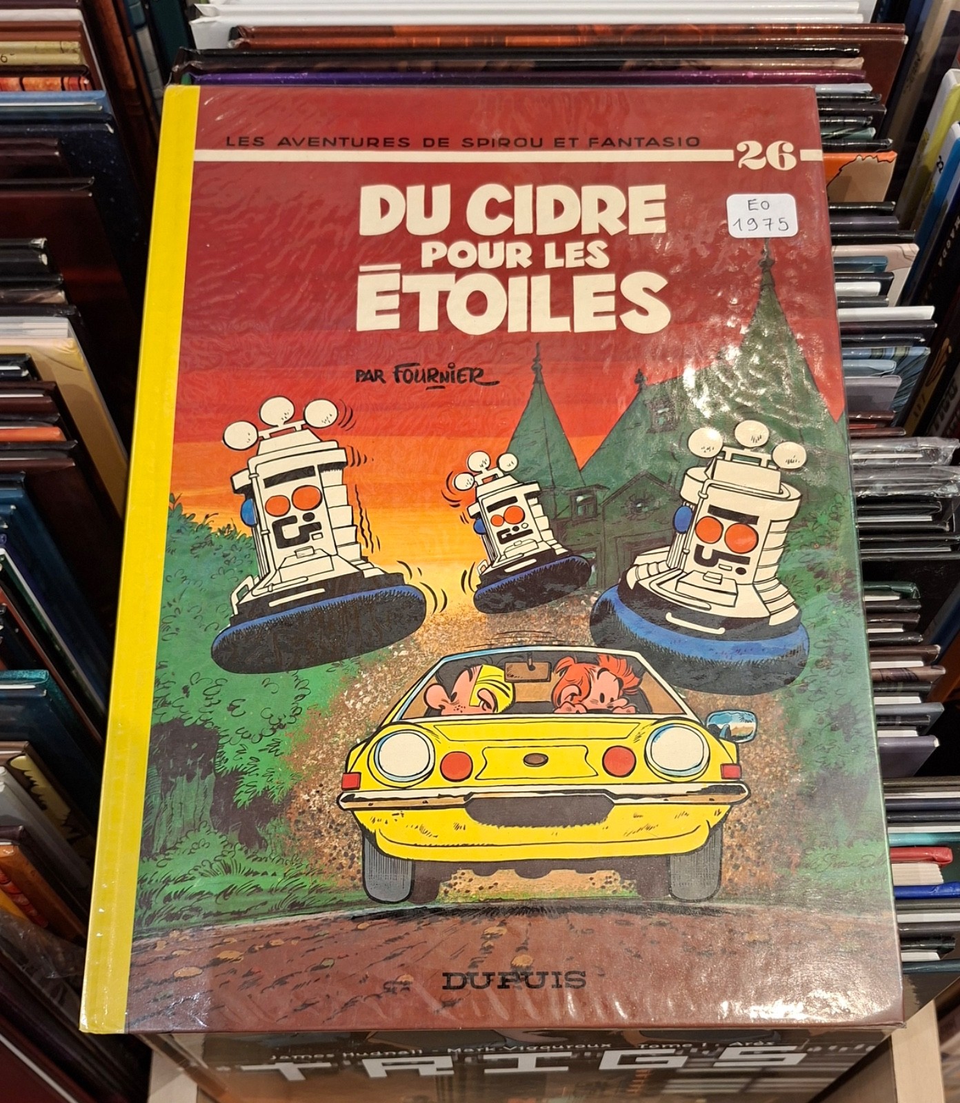 Du Cidre pour les étoiles  _ Spirou & Fantasio _ Fournier / E.O. 1975