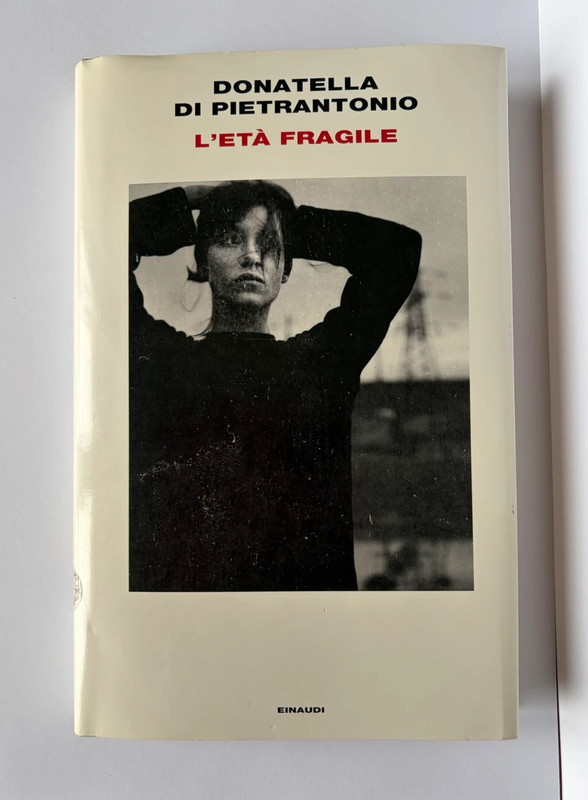 L’età fragile - Donatella Di Pietrantonio