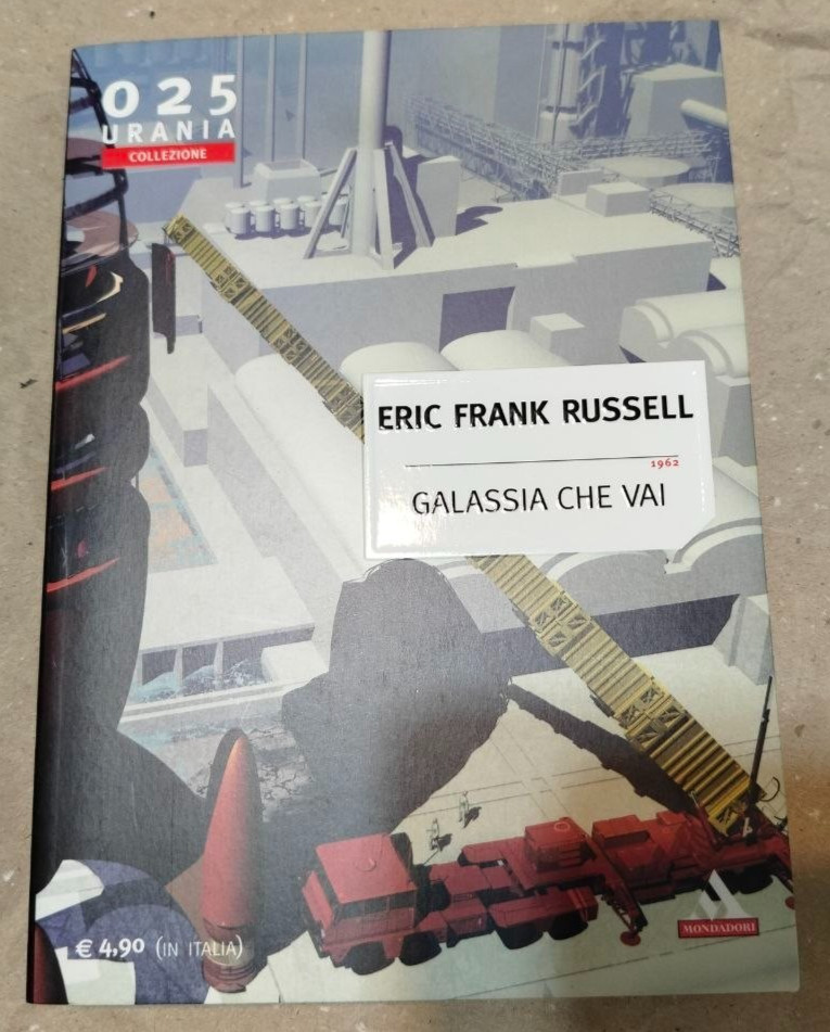 Urania collezione 025 (25)  -  ERIC FRANK RUSSELL - GALASSIA CHE VAI
