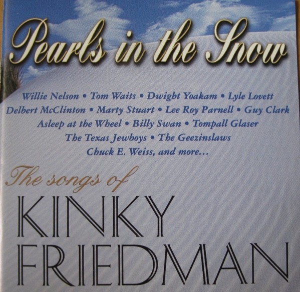 Pearls in the Snow: The Songs of Kinky Friedman CD , Willie Nelson  Mint