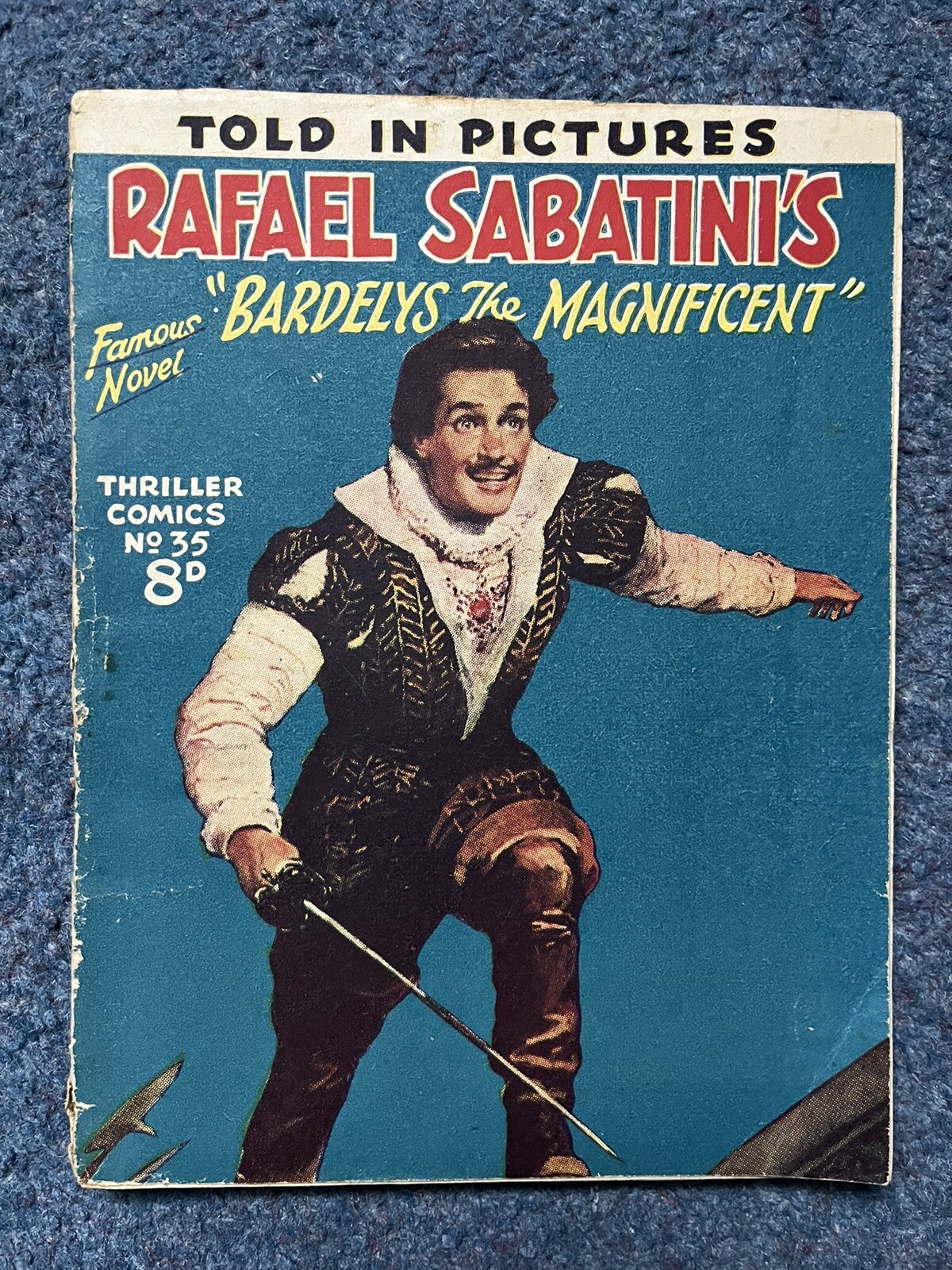 Thriller Picture Library Comic # 35 Rafael Sabatini's Bardeleys the Magnificent