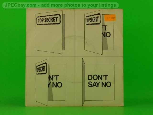 TOP SECRET DON'T SAY NO (137) 7" CHEAPSKATE
