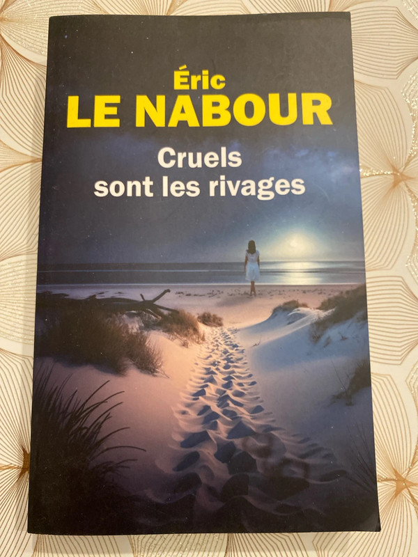 Éric le Nabour « cruels sont les rivages »