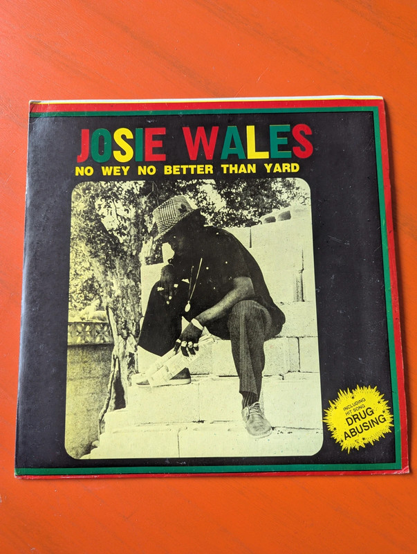 Josie Wales – No Wey No Better Than Yard – LP Album – Corner Stone