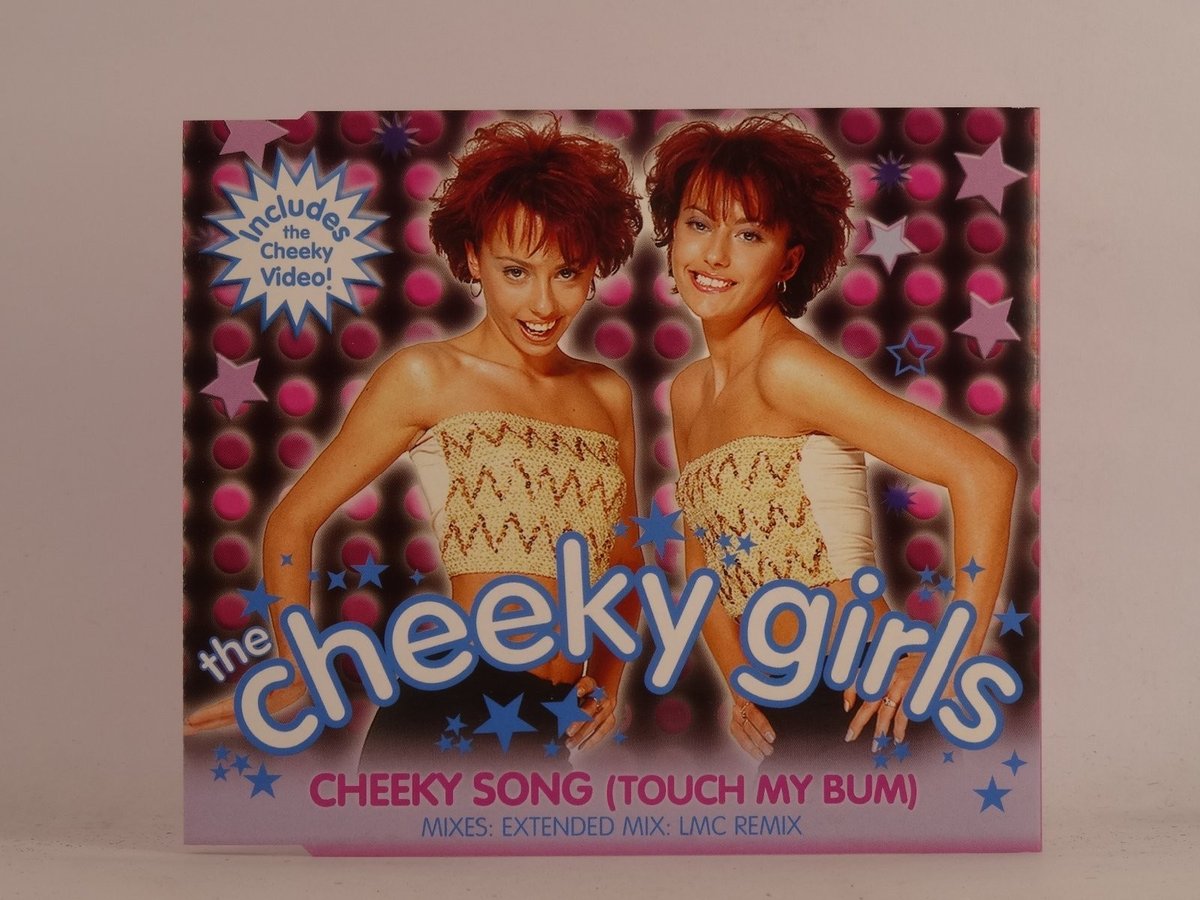 THE CHEEKY GIRLS CHEEKY SONG (TOUCH MY BUM) (B53) 4 Track CD Single including Pi