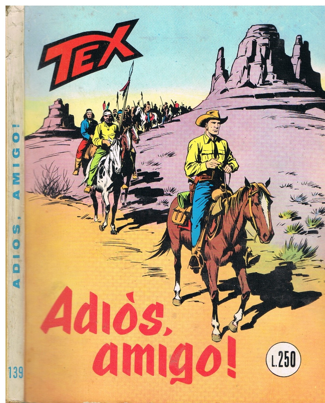 TEX 139_ORIGINALE_in 1°ediz. da Lire 250_Ed.Araldo_Maggio 1972_Autorizz.2926