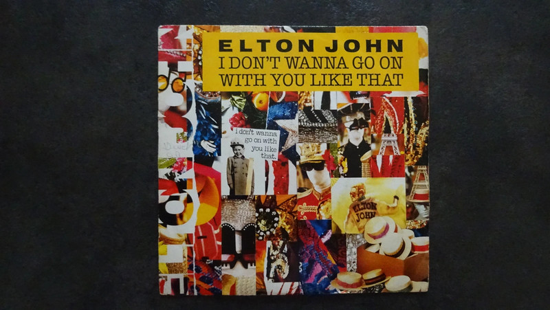 Elton John I don(t wanna go on with you like that - 1988