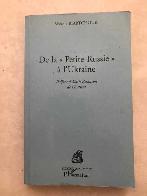 De la petite Russie à l’Ukraine