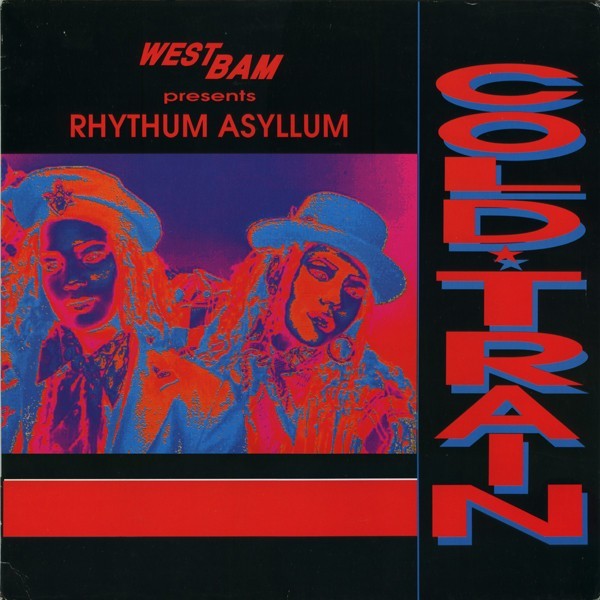 WestBam Presents Rhythum Asyllum - Cold Train 12" Vinyl 45 RPM Electronic 321