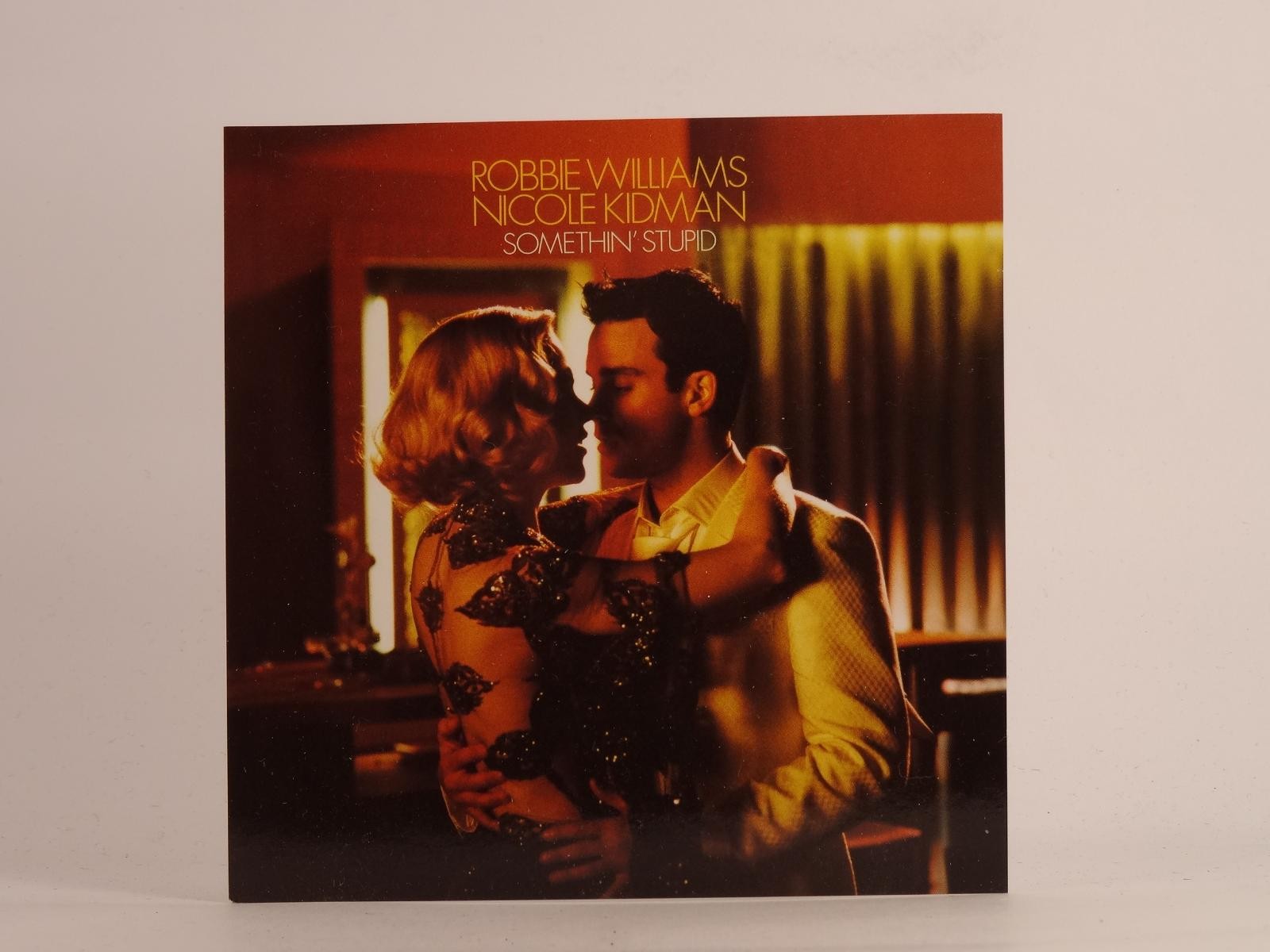 ROBBIE WILLIAMS AND NICOLE KIDMAN SOMETHIN' STUPID (E74) 4 Track Promo CD Single