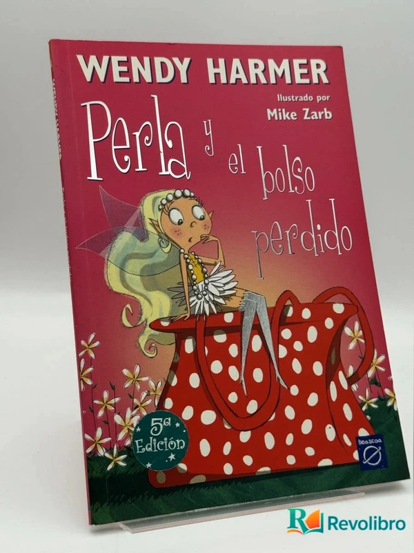 Perla Y el bolso perdido - wendy Harmer