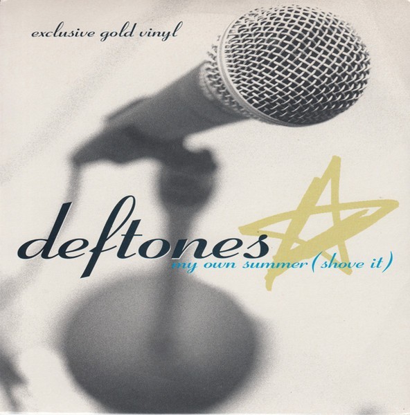 Deftones / My Own Summer (Shove It) 1998 UK GOLD 7in Vinyl Maverick W 0432