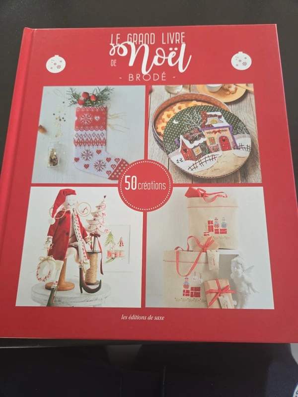 Le grand livre de Noël brodé 50 créations les éditions de saxe