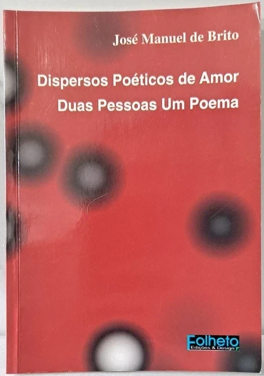 "Dispersos Poetico de Amor: Duas Pessoas Um Poema"