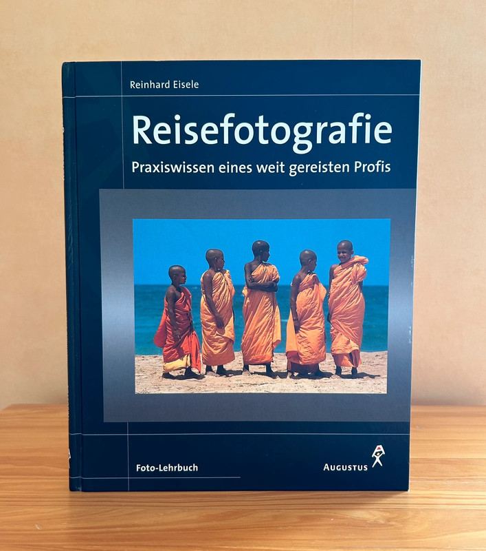 Reisefotografie Praxiswissen eines weit gereisten Profis