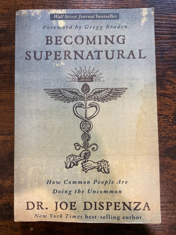 Becoming supernatural - Dr. Joe Dispenza