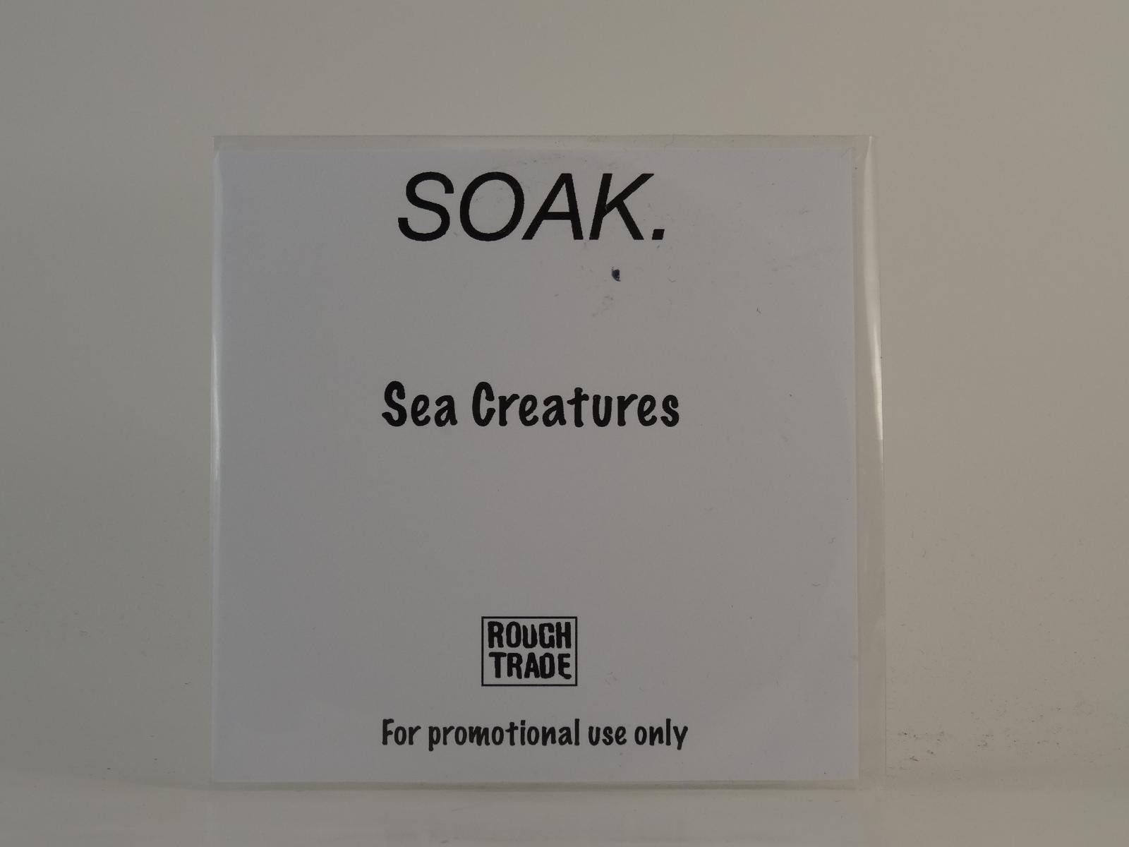 SOAK SEA CREATURES (H1) 1 Track Promo CD Single plus White Sleeve ROUGH TRADE
