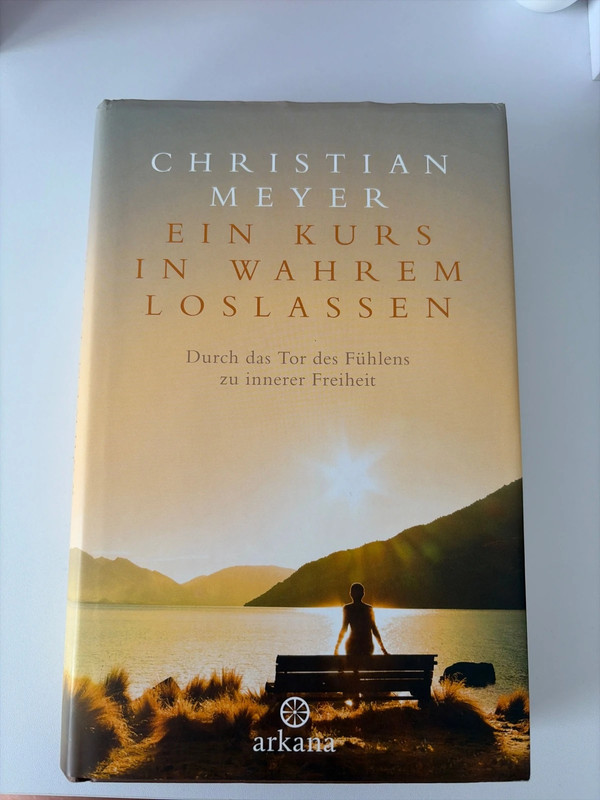 Buch „Ein Kurs in wahrem Loslassen“