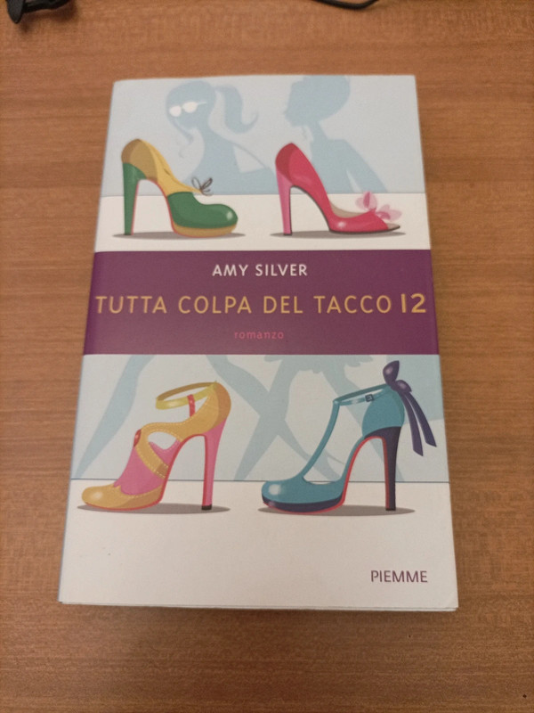 Amy Silver-:Tutta colpa del tacco 12