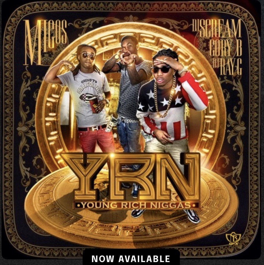 DJ Scream/Migos— YRN(Young Rich N****S)Mixtape CD((COPY))