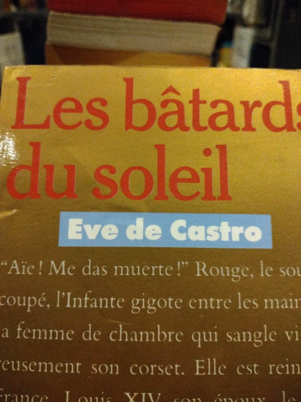 Les batards du soleil Ève de Castro bhom