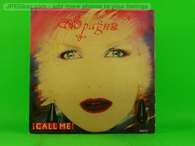 SPAGNA CALL ME (145) 2 Track 7" Single plus Picture Sleeve CBS