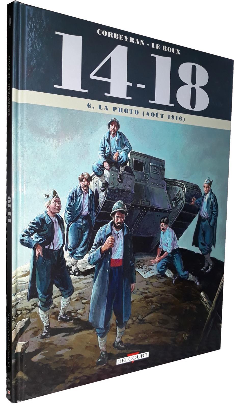 14 - 18 T.6 : LA PHOTO  (AOUT 1916)  (BD#J#DELCOURT)