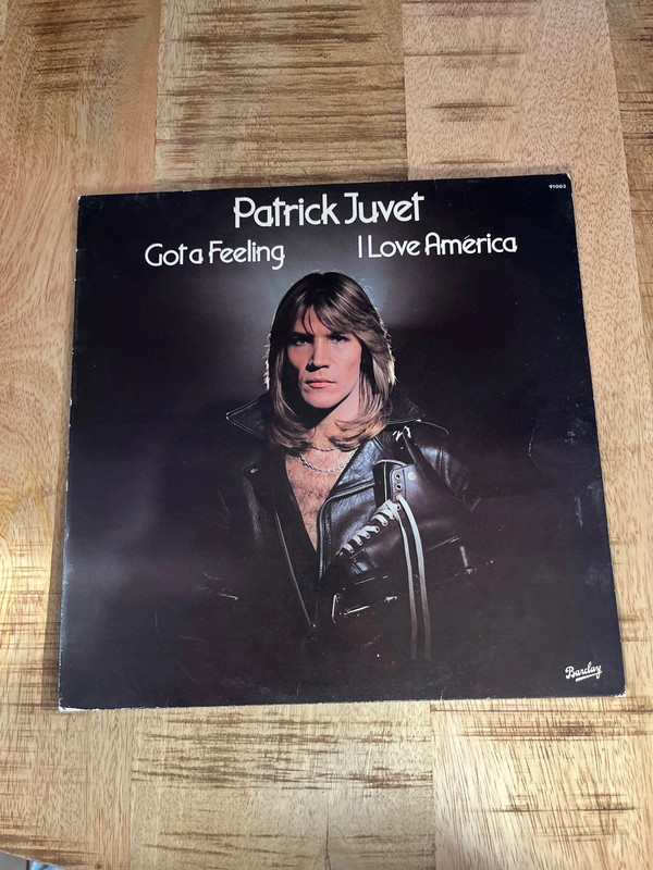 Vinyle 33T Patrick Juvet - Got a feeling / I love america