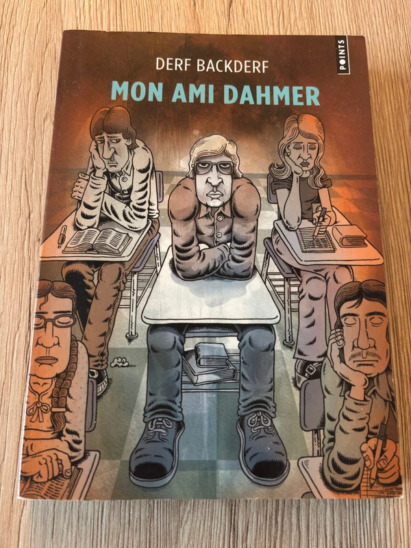 Mon ami Dahmer - Derf Backderf