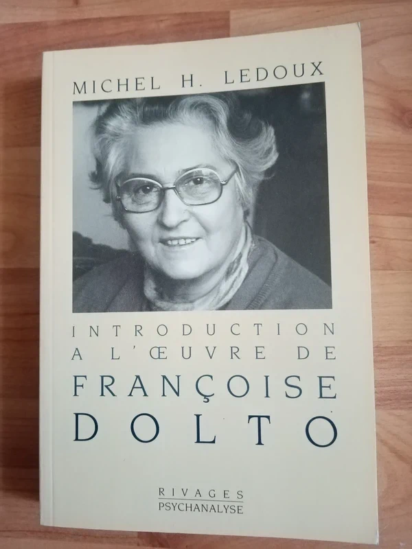 Introduction à l'oeuvre de Françoise Dolto