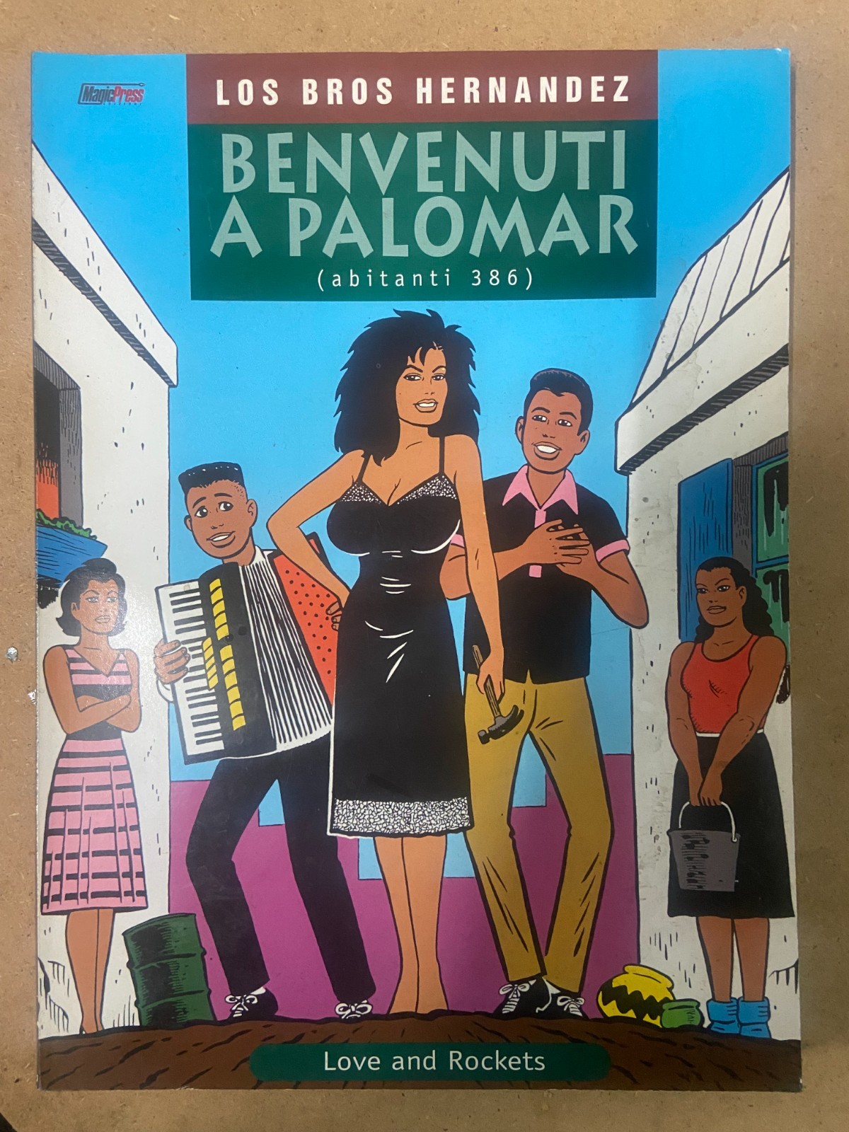 BENVENUTI A PALOMAR 1998 1° EDIZ. MAGIC PRESS BROS HERNANDEZ