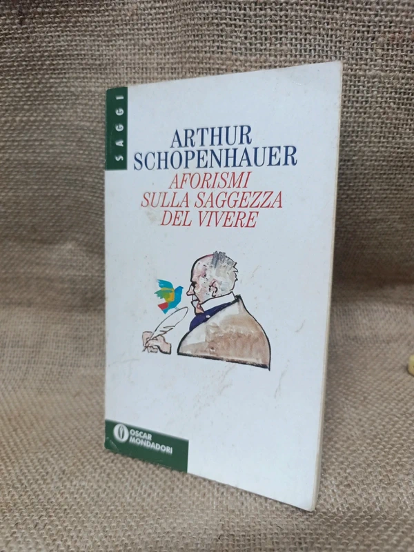 Arthur Schopenhauer aforismi sulla saggezza del vivere