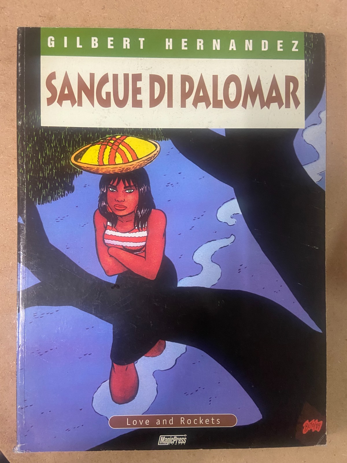 SANGUE DI PALOMAR PALOMAR 2000 1° EDIZ. MAGIC PRESS GILBERT  HERNANDEZ