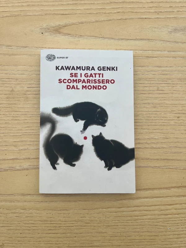 se i gatti scomparissero dal mondo - kawamura genki (einaudi super et)