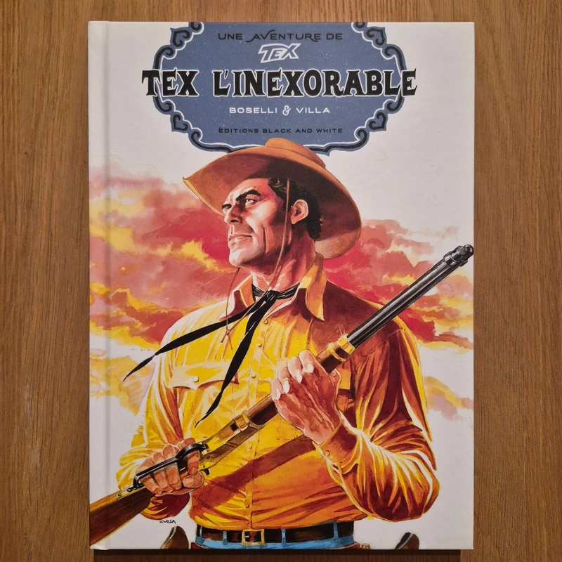 Une aventure de Tex – Tex l'inexorable (Éditions Black and White)