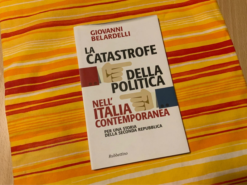 La catastrofe della politica, Giovanni Belardelli