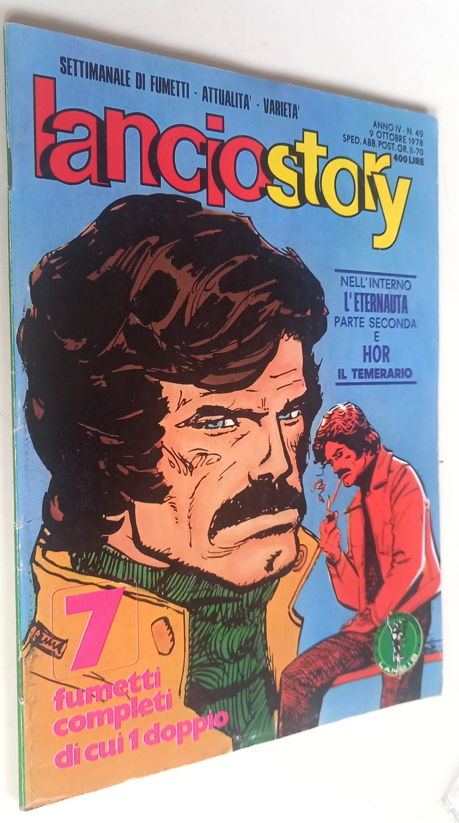 LANCIOSTORY N. 40 -9/10/1978 -Il Baricentro/Larry Mannino, L'Eternauta..-Eura