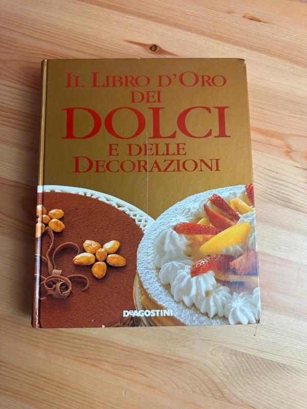 Libro d’oro dei dolci e delle decorazioni De Agostini